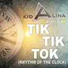 Kid Alina & DJ Ey DoubleU - Tik Tik Tok (Rhythm of the Clock) [Kid Alina Meets DJ Ey DoubleU] [Remixes]