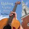 Ron Pulcer, Anna Pulcer & Linda MacFarlane - Uplifting Guitar Hymns